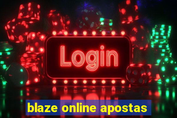 blaze online apostas